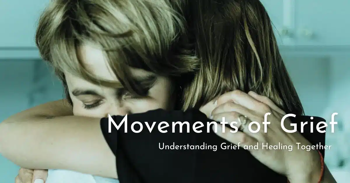 Movements of Grief Retreat